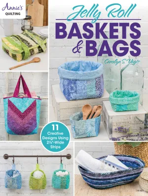 Jelly Roll Baskets & Bags Pattern Book